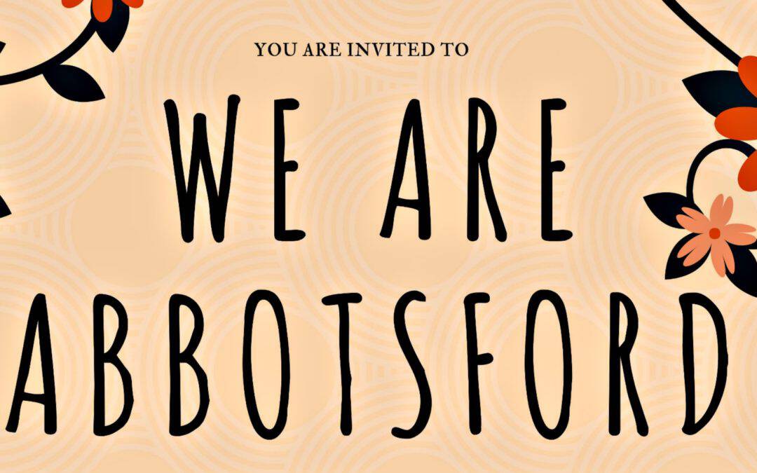 We Are Abbotsford